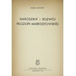 SCHAFF Adam - Zrod a vývoj marxistickej filozofie. Varšava 1950, Książka i Wiedza. 8, s. 403, [4]....