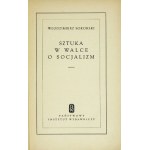 SOKORSKI Włodzimierz - Sztuka w walce o socjalizm. Warszawa 1950. PIW. 8, s. 287, [2]....
