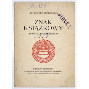 MAJKOWSKI Edmund - Knižná značka Andrzeja Krzyckého. Kraków 1926. koło Miłośników Exlibrisu przy Tow. Miłośników Książ...