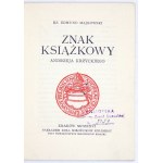 MAJKOWSKI Edmund - Znak książkowy Andrzeja Krzyckiego. Kraków 1926. Koło Miłośników Exlibrisu przy Tow. Miłośników Książ...