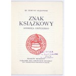 MAJKOWSKI Edmund - The book mark of Andrzej Krzycki. Kraków 1926. the Circle of Exlibris Lovers at the Society of Book Lovers....