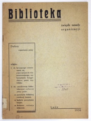SEDLACZEK Franciszek - Library. Concise principles of organization. Lvov 1936 - Druk. Clerical. 4, s. 22, [1]....