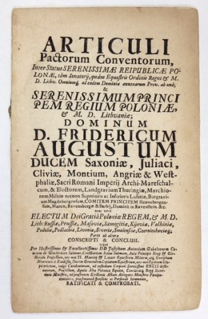 [AUGUST III]. Articuli Pactorum Conventorum, inter status Serenissimae Reipublicae Polonae,...