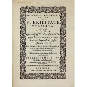 HEMEL Florian - Disputatio inauguralis medica de sterilitate mulierum quam D.O.M.A.. Gratiosiss. &amp;...