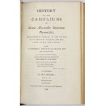 HISTORY of the Campaigns of Count Alexander Suworow Rymnikski, Field-marshal-general in the Service of His Imperial Maje...