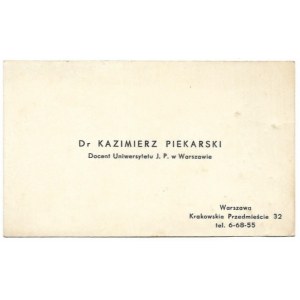 Kazimierz PIEKARSKI, Docent of J. P. University in Warsaw.