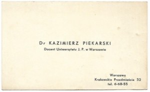 Kazimierz PIEKARSKI, Docent Uniwersytetu J. P. w Warszawie.