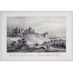 [TÊCZYN]. Zřícenina hradu Tęczyn. Ruines su Cháteau de Tęczyn. Litografická podoba. 11,3x18,3 na arch. 14,8x21,...