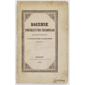 ROCZNIK Towarzystwa Naukowego Krakowskiego. Poczet nowy, 1843