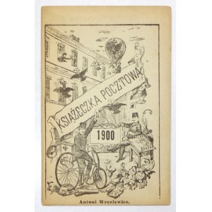 MORGENPOSTDIENST für das Jahr 1900 von den k.k. Briefträgern dem ehrenwerten Publikum als Zeichen tiefer Achtung gewidmet. Krakó...