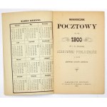 RANNÁ POŠTOVNÁ SLUŽBA ZA ROK 1900 od c.k. poštárov ctenej verejnosti na znak hlbokej úcty venovaná. Krakó...