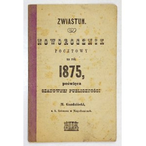 RECENZE. Poštovní ročenka na rok 1875, věnovaná vážené veřejnosti M. Gazdzińskim, c.....