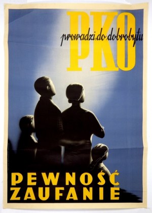 BOCIANOWSKI Bohdan, SZOMAŃSKI Władysław - PKO prowadzi do dobrobytu. Pewność, zaufanie. [1936].
