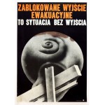 ŁUCZYŃSKI Tomasz - Zablokowane wyjście ewakuacyjne to sytuacja bez wyjścia. [3 plakaty]....