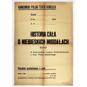 KRAKOWSKI Polski Teatr Kukiełek [...]. Historia cała o niebieskich migdałach. Bajka w opracowaniu Lucyny Krzemienieckiej...