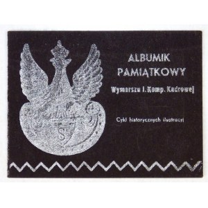 ALBUMIK commemorative of the march of the I. Komp. Kadrowa. Cycle of historical illustrations. Cracow [1935?]....