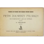CHOJECKI L[eon] - Songs of Polish soldiers for piano or for singing. Arranged ... [Part 1] Music, [part 2]....