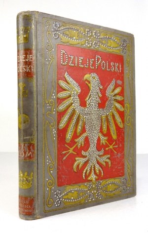 CZERMAK Wiktor - Illustrated history of Poland. T.1. From the beginnings to the 10th century. Elaborated. .....
