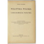 R. Dmowski - Polská politika a rekonstrukce státu. 1925. 1. vyd.