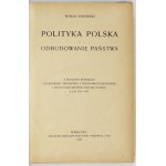 R. Dmowski - Polityka polska i odbudowanie państwa. 1925. Wyd. I.