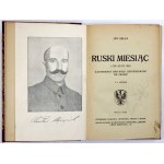 GELLA Jan - Ruský mesiac. 1/XI-22/XI 1918. ilustrovaný opis novembrových bojov v Ľvove. S 2 mapami. Ľvov [1919]...