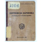 INSTRUKCJA saperska. Materjały wybuchowe. Warszawa 1929. Min. Spraw Wojskowych. 16d, s. XII, 161. opr. oryg....