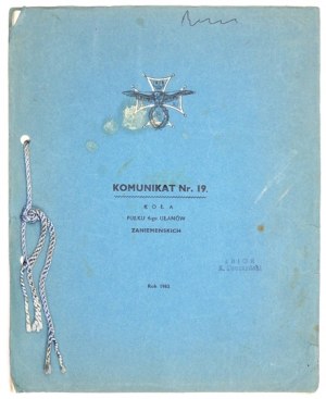 COMMUNICATION No. 19. of the Circle of the 4th Lancers Regiment of the Zaniemen. London 1962 [Published by the Circle of the 4th Lancers Regiment]. 4. s. 50, [1]....