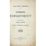 KRAPOTKIN Piotr A. - Wspomnienia rewolucyonisty. Z przedm. Jerzego Brandesa. Przekład z rosyjskiego M....