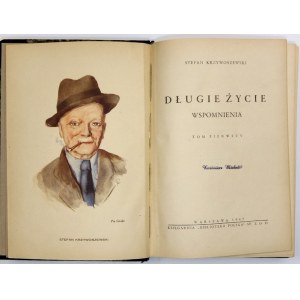 KRZYWOSZEWSKI Stefan - Long life. Memoirs. T. 1-2. Warsaw 1947. bookseller. Biblioteka Pol. 8, s. [8], 358, [5]...