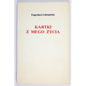 LUBOMIRSKI Eugeniusz - Kartki z mego życia. Londyn 1982. Polska Fundacja Kulturalna. 8, s. 159....