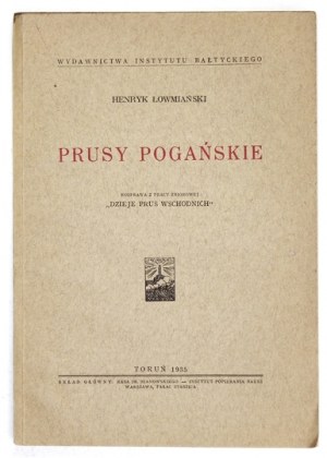 ŁOWMIAŃSKI Henryk - Pagan Prussia. A dissertation from the collective work: 