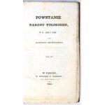 MOCHNACKI Maurycy - Powstanie narodu polskiego, w r. 1830 i 1831. T. 1-2. Paryż 1834. druk. P. Baudouin. 16d, s. [10]...