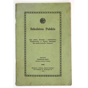 OSADA Stanisław - Sokolstwo Polskie. Jego dzieje, ideologja i posłannictwo. Načrtnuto v šesti čteních. Pro potřeby...