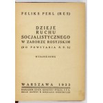 PERL Feliks (Res) - Dzieje ruchu socjalistycznego w zaborze rosyjskim (do powstania PPS). Wyd. nowe....