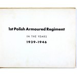 1 Armored PUŁK in 1939-1946. hanover 1946. published by Pol. Zw. Zw. Wychodźctwa Przymusowego. 8 podł., p. [2], 61, [1]....