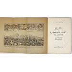 RAWITA-GAWROŃSKI Fr[anciszek] - 1655-1905: A bloody guest in Lviv. A page from the sad history of Poland and Ruthenia. With a panorama of L...