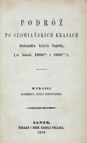 SAPIEHA Alexander - Voyage through the Slavic countries ..., (in the years 1802-rd and 1803-rd). Published by K. J....