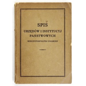 SPIS of the state offices and institutions of the Republic of Poland compiled on the basis of materjals of the Bureau for the Streamlining of Ad...