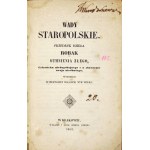 [STAROWOLSKI Szymon] - Wady staropolskie. Przedruk dzieła Robak sumnienia złego, człowieka niebogobojnego i o zbawienie ...