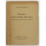 SZOŁDRSKA H. - The struggle against Polish culture. 1948. dedication by the author.