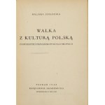 SZOŁDRSKA H. - The struggle against Polish culture. 1948. dedication by the author.