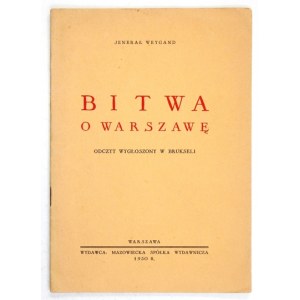 WEYGAND [Maxime] jeneral - The Battle for Warsaw. A lecture delivered in Brussels. Warsaw 1930. mazowiecka Sp. Wyd. 8, s....