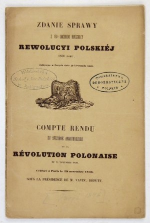 ZDANIE sprawy z 16go obchodu rocznicy rewolucyi polskiej 1830 roku, odbytego w Paryżu dnia 29 Listopada 1846. Paryż 1846...