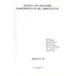 ZESZYTY do historii Narodowych Siły Zbrojnych. Zesz. 6. Montreal-Varšava 1994 [eds. T. Siemiątkowski a M. Szymański].....