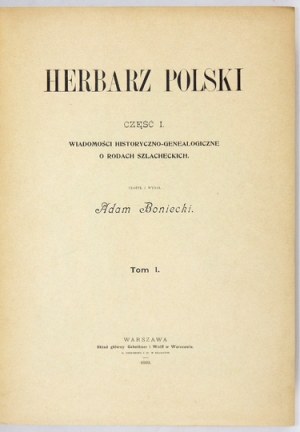 BONIECKI Adam – Herbarz polski. 1899-1913. T. 1-16.