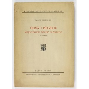 GUMOWSKI Marian - Herby i pieczęcie miejscowości wojew. śląskiego. S 438 rytinami. Katowice 1939 - Wydawnictwa Instytutu Śląsk...