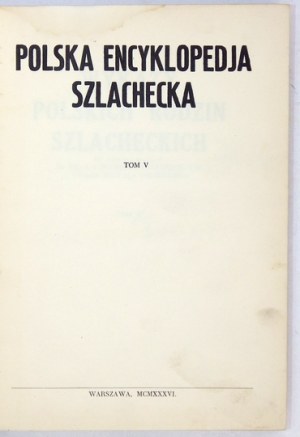 POLSKA encyklopedia szlachecka. T. 5. 1936.