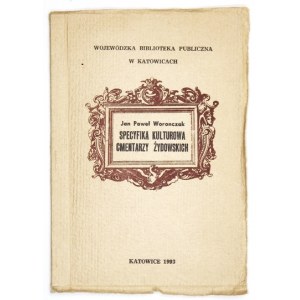 J. P. WORONCZAK - Specyfika kulturowa cmentarzy żydowskich. Dedykacja autora.