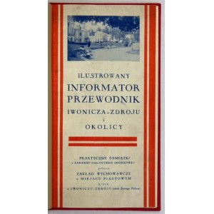 ILLUSTRIERTER Reiseführer von Iwonicz-Zdrój und Umgebung. Miejsce Piastowe [1939]. Wyd. i nakładca Drukarnia Tow....