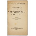 PIETRASZEWSKI Józef - Przewodnik po Sandomierzu i okolicy. Sandomierz 1919. Nakł. Oddz. Sandomierz. PTK. 16d, s. 47....